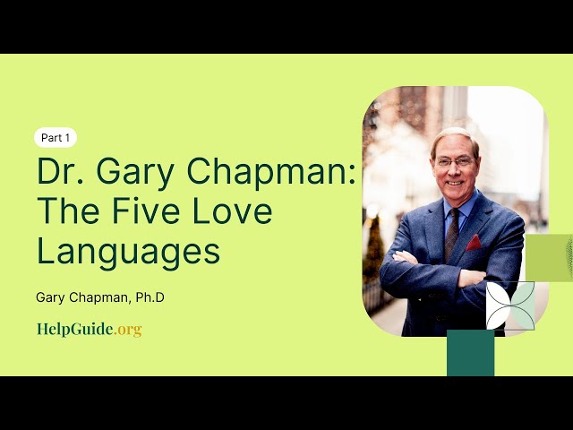 Dr. Gary Chapman: The Five Love Languages (Part 1 of 10)