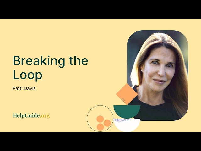 Patti Davis: Breaking the Loop (Part 6 of 9)
