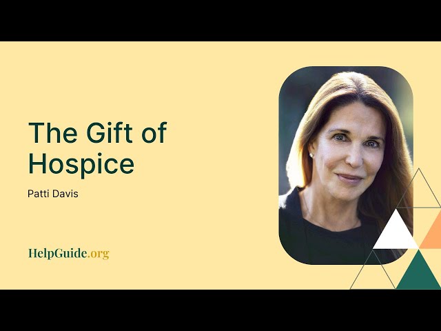 Patti Davis: The Gift of Hospice (Part 9 of 9)