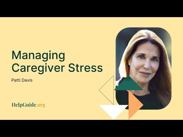 Patti Davis: Managing Caregiver Stress (Part 8 of 9)